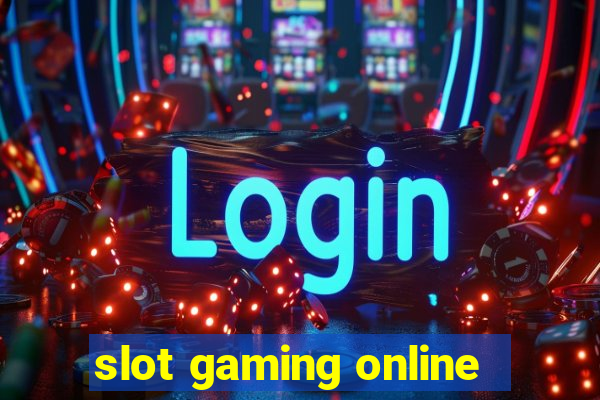 slot gaming online