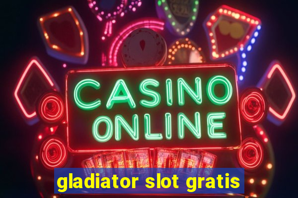 gladiator slot gratis