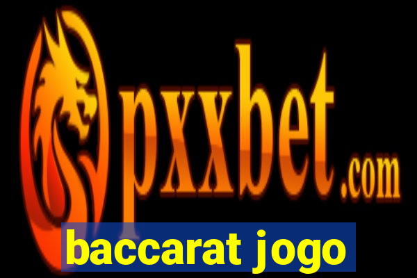 baccarat jogo