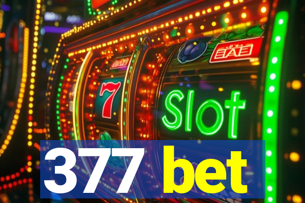 377 bet