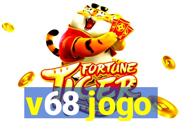 v68 jogo