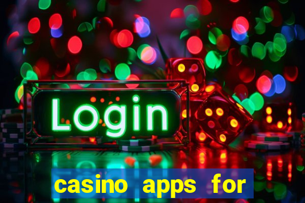 casino apps for real money