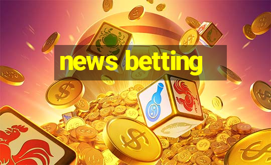 news betting