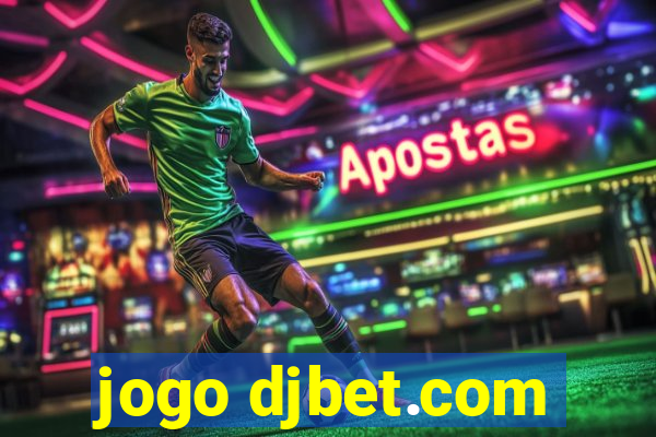 jogo djbet.com