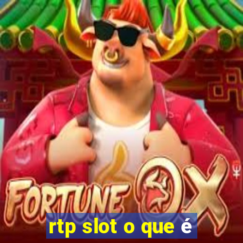 rtp slot o que é