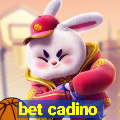 bet cadino