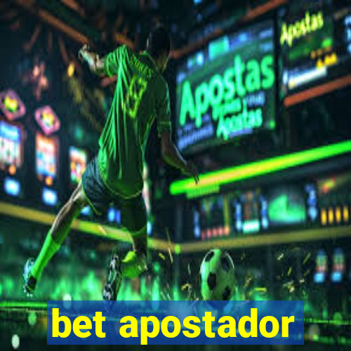 bet apostador