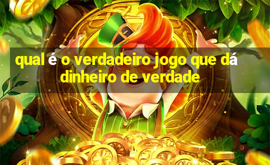 qual é o verdadeiro jogo que dá dinheiro de verdade