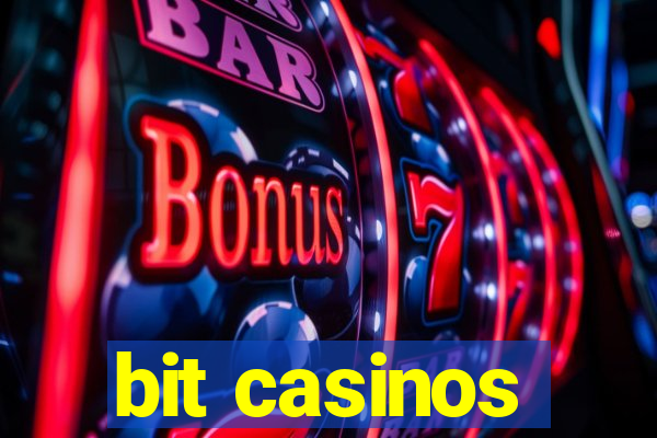 bit casinos