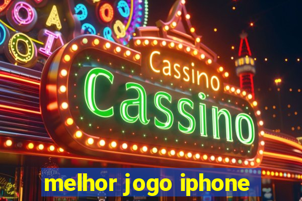 melhor jogo iphone