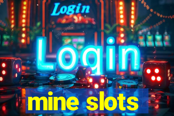 mine slots