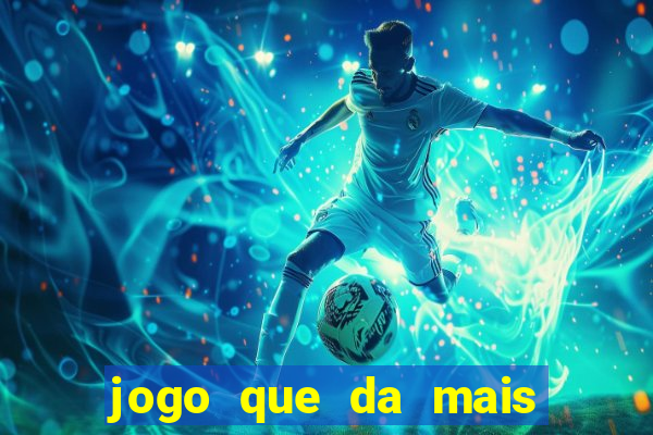 jogo que da mais dinheiro na betano