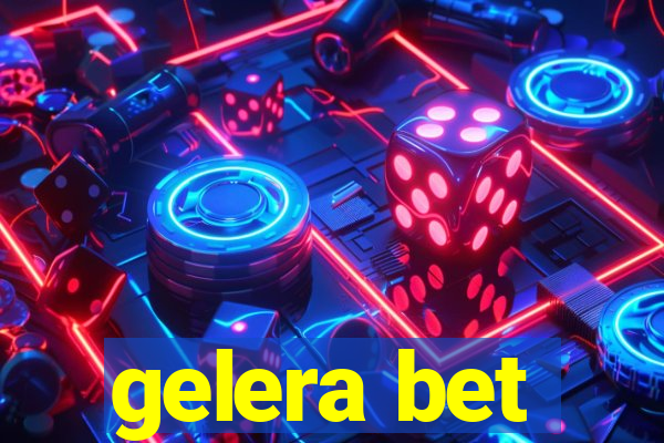 gelera bet