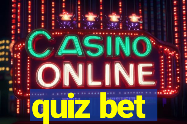 quiz bet