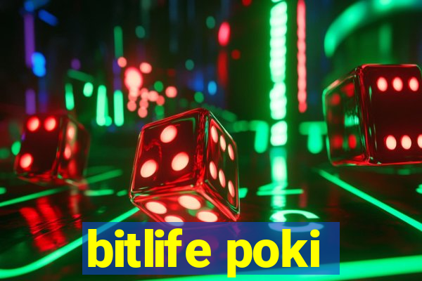 bitlife poki