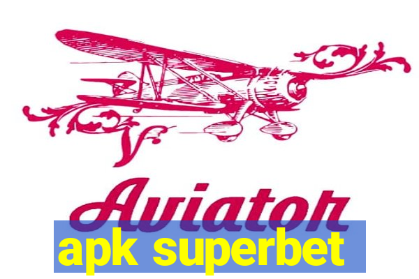 apk superbet