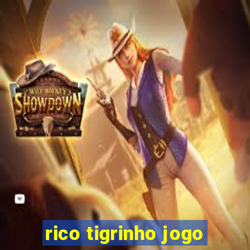 rico tigrinho jogo