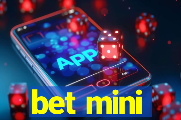 bet mini