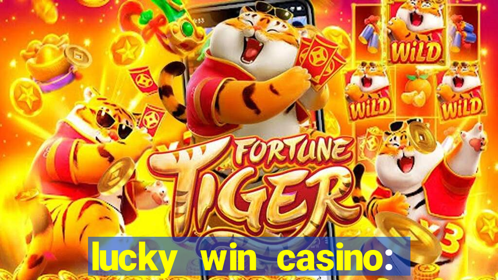 lucky win casino: vegas slots