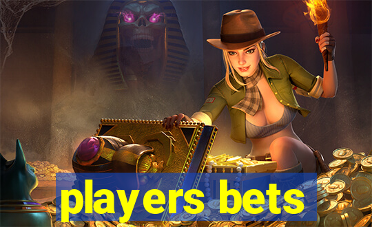 players bets