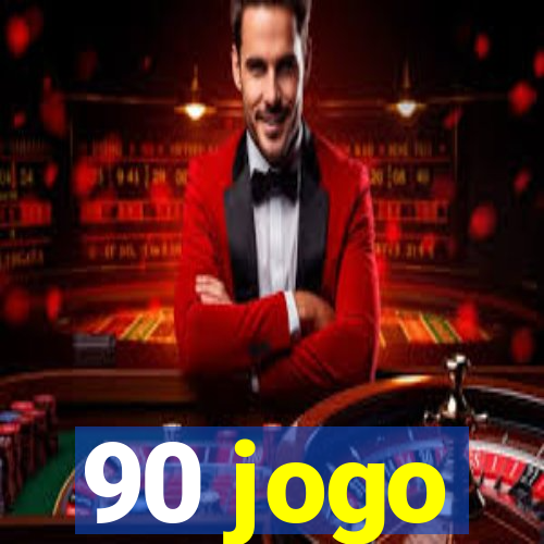 90 jogo