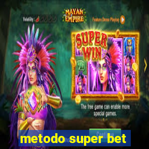 metodo super bet