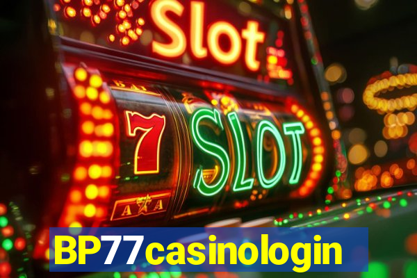 BP77casinologin