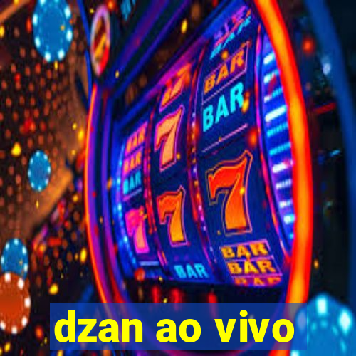 dzan ao vivo