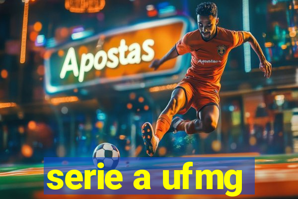 serie a ufmg