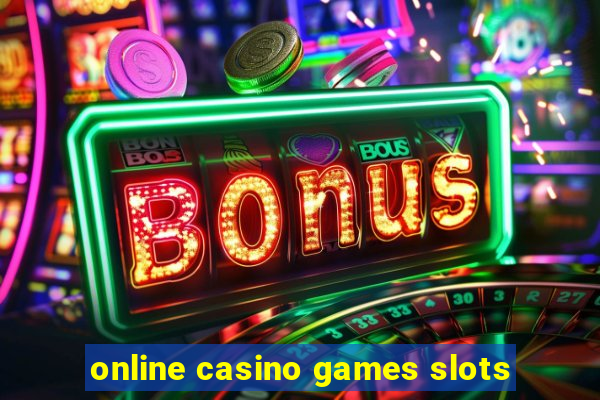 online casino games slots