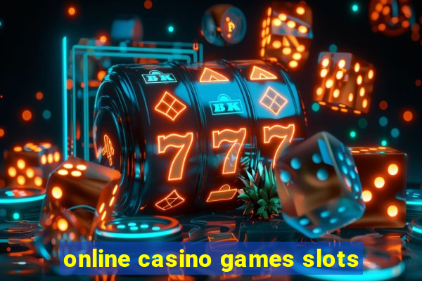 online casino games slots