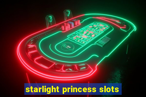 starlight princess slots