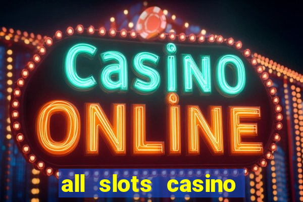 all slots casino online casino review