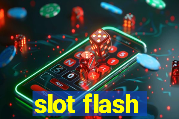 slot flash