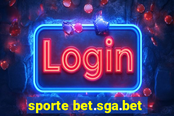 sporte bet.sga.bet