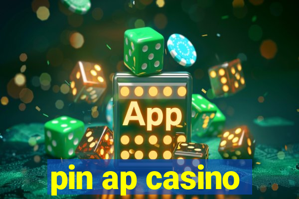 pin ap casino