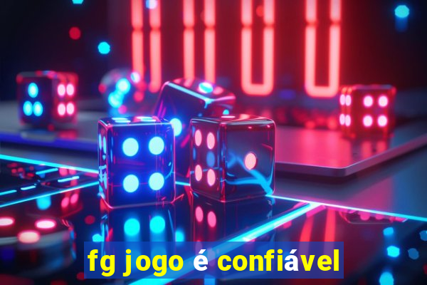 fg jogo é confiável