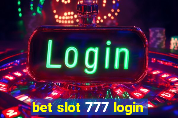 bet slot 777 login