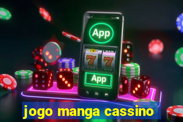 jogo manga cassino