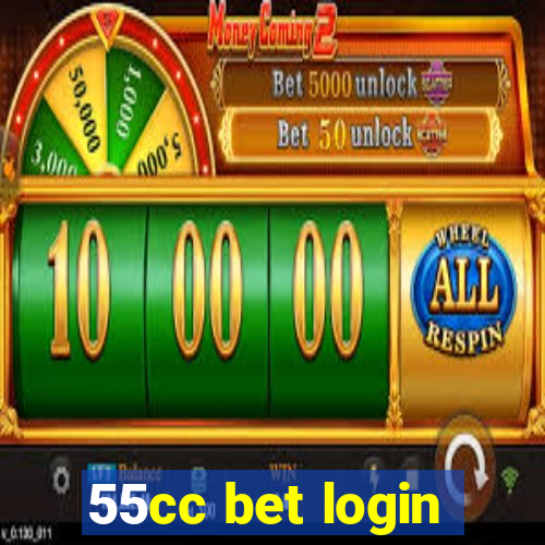 55cc bet login