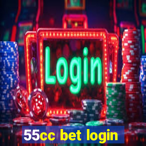 55cc bet login