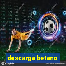 descarga betano