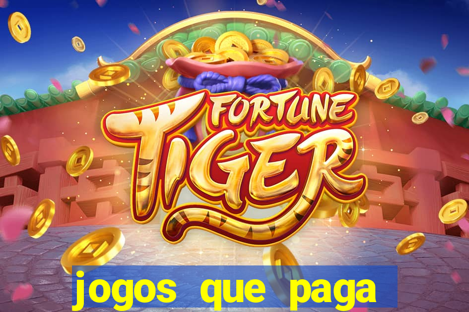 jogos que paga para jogar