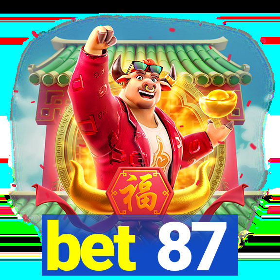 bet 87