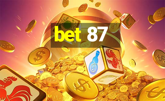 bet 87