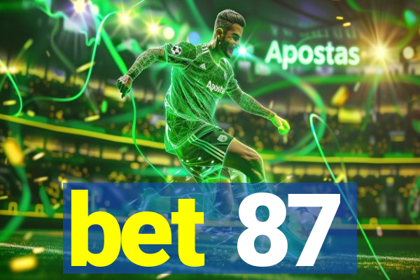 bet 87