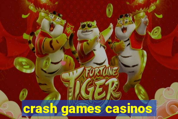 crash games casinos