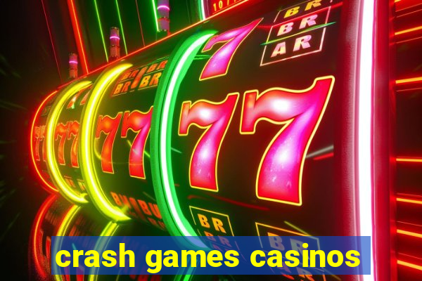 crash games casinos