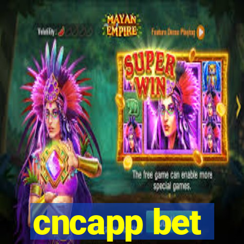 cncapp bet