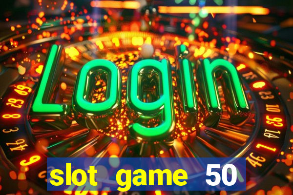 slot game 50 minimum deposit